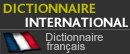 Dictionnaire International Français