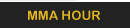 MMA hour